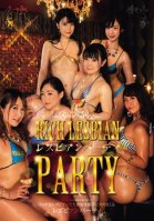 -Rich Lesbian Party- Kana Suzuna,Ai Minano,Rumi Kodama,Satori Fujinami,Yuma Kouda,Meiko Nakao,Hinata Aoyagi,NOA,Yui Mayuzumi