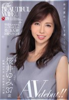 THE BEAUTIFUL WIFE 01 Yumi Sakurai 37 Year Old Porn Debut!! Yumi Sakurai